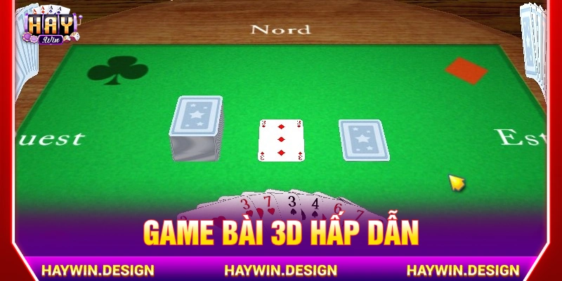 Đánh bài 3D HAYWIN hấp dẫn với nhiều phòng cược